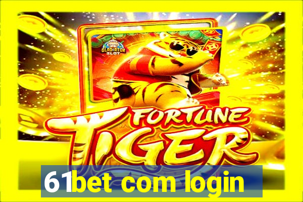 61bet com login